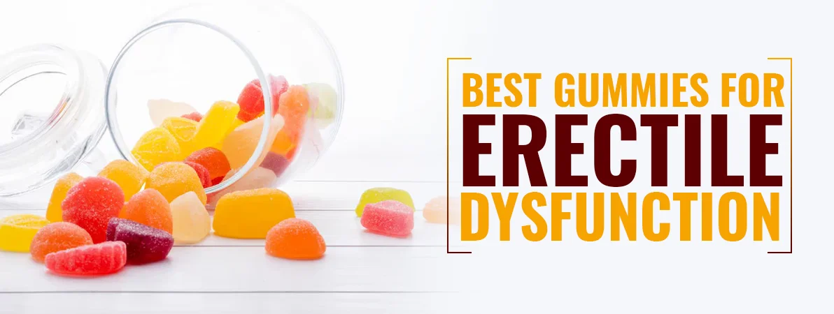 Buy Best Gummies For Erectile Dysfunction online