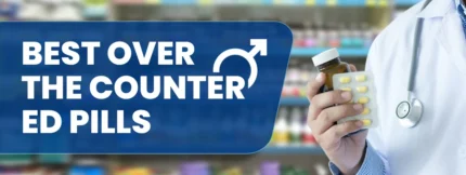 Buy Best Over The Counter ED Pills online