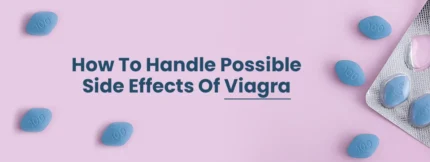 Buy How To Handle Possible Side Effects Of Viagra online