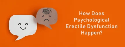 Buy How Does Psychological Erectile Dysfunction Happen online