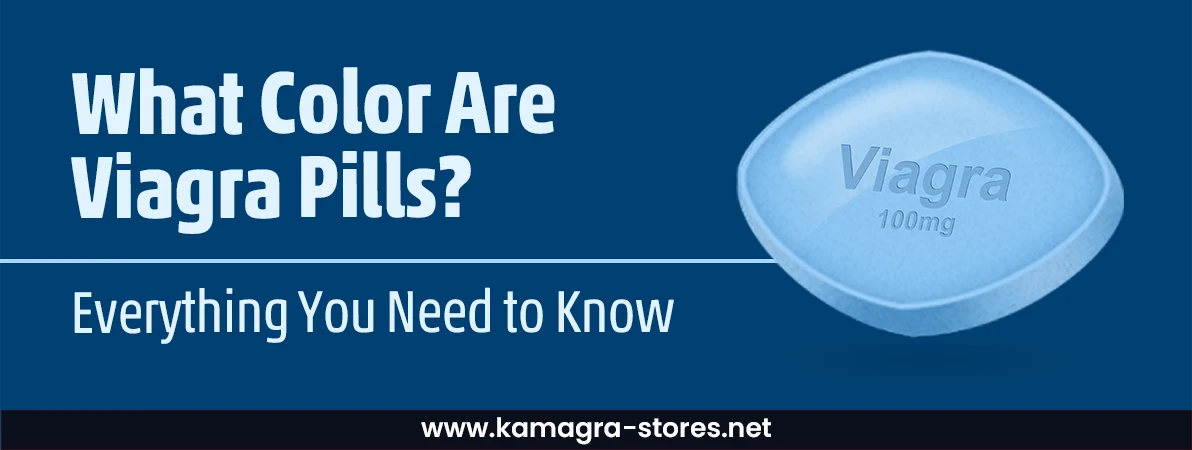What Color Are Viagra Pills Everything You Need to Know